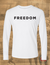 Freedom - Long Sleeve